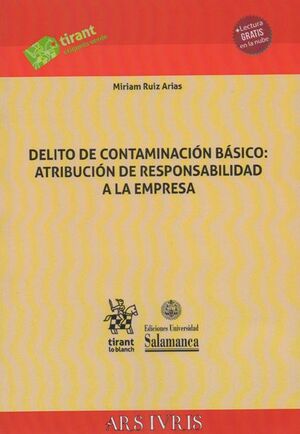 DELITO DE CONTAMINACIÓN BÁSICO: ATRIBUCIÓN DE RESPONSABILIDAD A LA EMPRESA