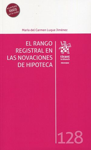 EL RANGO REGISTRAL EN LAS NOVACIONES DE HIPOTECA