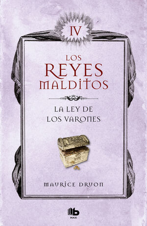 LA LEY DE LOS VARONES (LOS REYES MALDITOS 4) (LOS REYES MALDITOS 4)