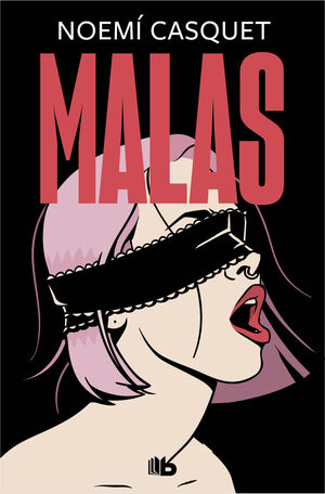 MALAS (MUJERES LIBRES, 2)