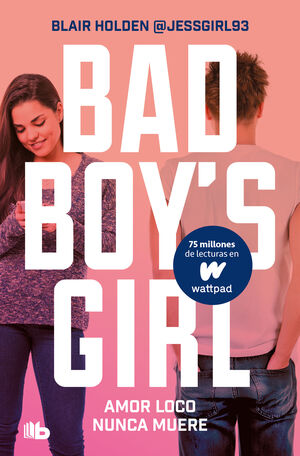 AMOR LOCO NUNCA MUERE  (BAD BOY'S GIRL 3)