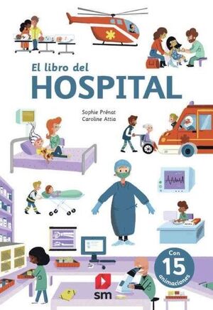 EL LIBRO DEL HOSPITAL   (CON SOLAPAS Y ANIMACIONES)