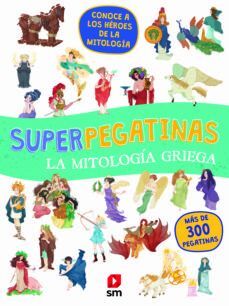 SUPERPEGATINAS LA MITOLOGÍA GRIEGA