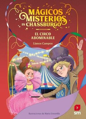 MAGICOS MISTERIOS EN CHASSBURGO 2. EL CIRCO ABOMINABLE