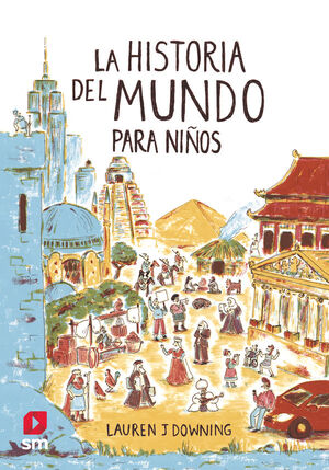 HISTORIA DEL MUNDO PARA NIÑOS, LA