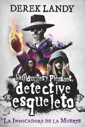 LA INVOCADORA DE LA MUERTE. DETECTIVE ESQUELETO 6