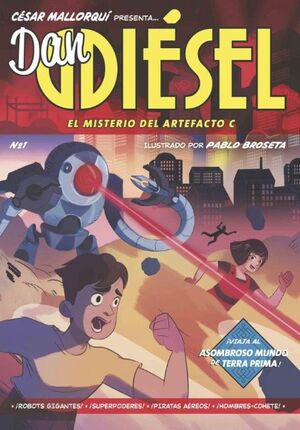 EL MISTERIO DEL ARTEFACTO C (DAN DIESEL,1)