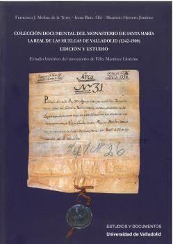 COLECCION DOCUMENTAL DEL MONASTERIO DE SANTA MARIA LA REAL DE LAS HUELGAS DE VAL