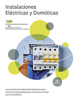 INSTALACIONES ELÉCTRICAS Y DOMÓTICAS. GRADO BÁSICO