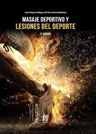 MASAJE DEPORTIVO Y LESIONES DEL DEPORTE 3 ªED.