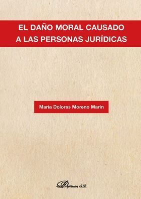 EL DAÑO MORAL CAUSADO A LAS PERSONAS JURIDICAS