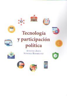 TECNOLOGIA Y PARTICIPACION POLITICA