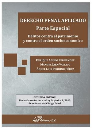 DERECHO PENAL APLICADO. PARTE ESPECIAL. DELITOS CONTRA EL PATRIMONIO Y CONTRA EL