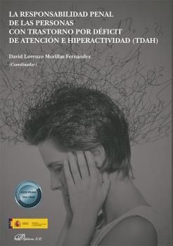 RESPONSABILIDAD PENAL DE LAS PERSONAS CON TRASTORNO POR DEFICIT DE ATNECION E HI