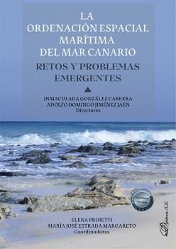 LA ORDENACIÓN ESPACIAL MARÍTIMA DEL MAR CANARIO. RETOS Y PROBLEMAS EMERGENTES