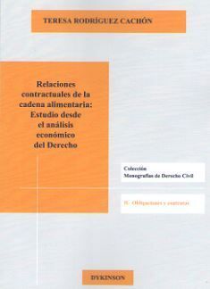 RELACIONES CONTRACTUALES DE LA CADENA ALIMENTARIA: ESTUDIO DESDE ANALISIS ECONOMICO DEL DERECHO