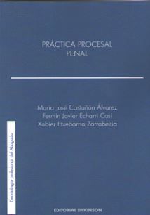 PRACTICA PROCESAL PENAL, DEONTOLOGIA PROFESIONAL DEL ABOGADO