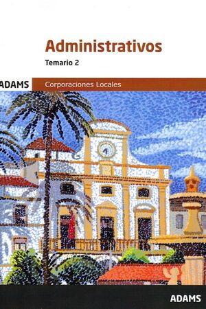 TEMARIO 2 ADMINISTRATIVOS CORPORACIONES LOCALES