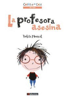 PROFESORA ASESINA, LA (COSAS DE UN COLE)