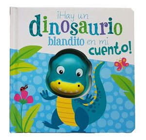 ¡ HAY UN DINOSAURIO BLANDITO EN MI CUENTO !