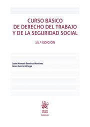 CURSO BASICO DE DERECHO DEL TRABAJO Y DE LA SEGURIDAD SOCIAL, 15ª EDICION