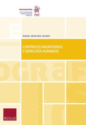 CONTROLES MIGRATORIOS Y DERECHOS HUMANOS