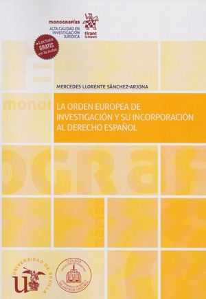 LA ORDEN EUROPEA DE INVESTIGACION Y SU INCORPORACION AL DERECHO ESPAÑOL