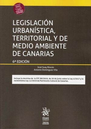 LEGISLACIÓN URBANÍSTICA, TERRITORIAL Y DE MEDIO AMBIENTE DE CANARIAS, 6ª EDICION