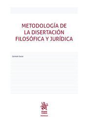 METODOLOGIA DE LA DISERTACION FILOSOFICA Y JURIDICA