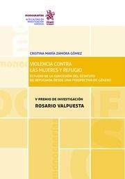 VIOLENCIA CONTRA LAS MUJERES Y REFUGIO ESTUDIO DE LA CONCESIÓN DEL ESTATUTO DE R