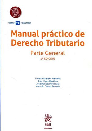 MANUAL PRACTICO DE DERECHO TRIBUTARIO ( PARTE GENERAL )