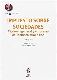 IMPUESTO SOBRE SOCIEDADES ( REGIMEN GENERAL Y EMPRESAS DE REDUCIDA DIMENSION ) 1