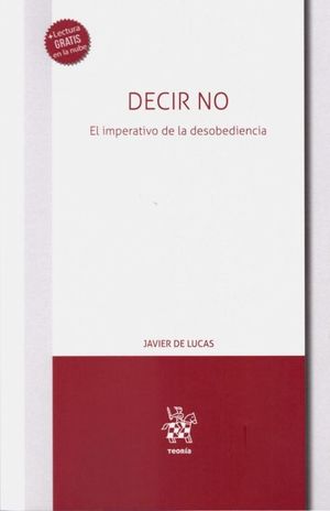 DECIR NO EL IMPERATIVO DE LA DESOBEDIENCIA