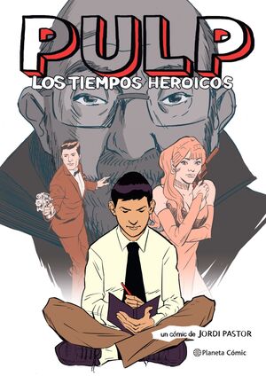 PULP : LOS TIEMPOS HEROICOS