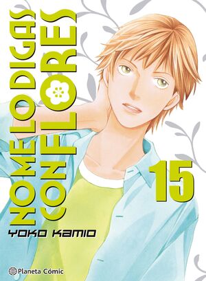 NO ME LO DIGAS CON FLORES KANZENBAN Nº15/20