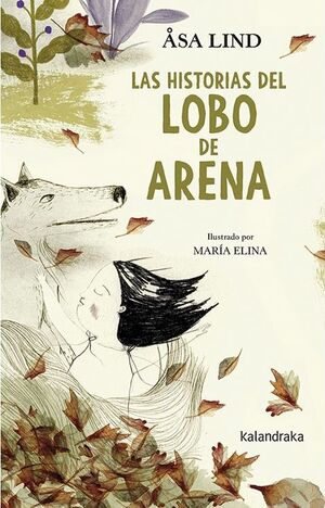 LAS HISTORIAS DEL LOBO DE ARENA