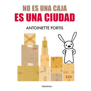 NO ES UNA CAJA, ES UNA CIUDAD