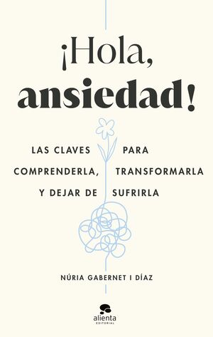 ¡HOLA, ANSIEDAD!