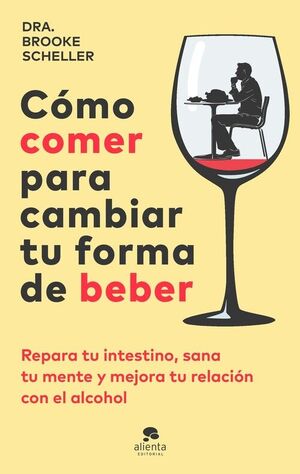 CÓMO COMER PARA CAMBIAR TU FORMA DE BEBER