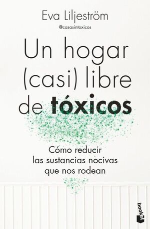 UN HOGAR (CASI) LIBRE DE TÓXICOS