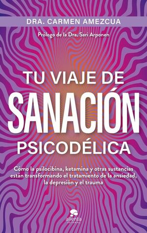 TU VIAJE DE SANACIÓN PSICODÉLICA