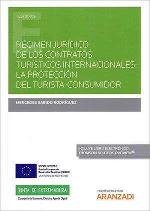 RÉGIMEN JURÍDICO DE LOS CONTRATOS TURÍSTICOS INTERNACIONALES: