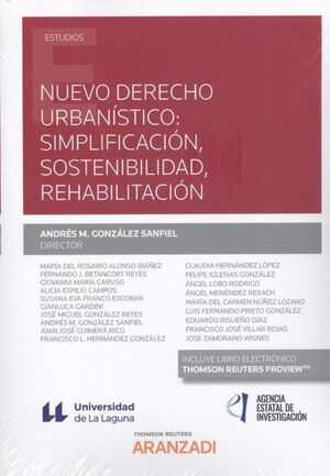 NUEVO DERECHO URBANÍSTICO: SIMPLIFICACIÓN, SOSTENIBILIDAD, REHABILITACIÓN