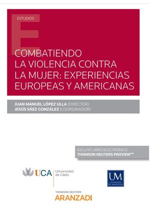 COMBATIENDO LA VIOLENCIA CONTRA LA MUJER: EXPERIENCIAS EUROPEAS Y