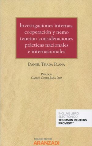 INVESTIGACIONES INTERNAS, COOPERACIÓN Y NEMO TENETUR: