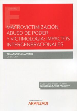MACROVICTIMIZACION ABUSO DE PODER Y VICTIMOLOGIA: IMPACTOS INTERGENERACIONALES