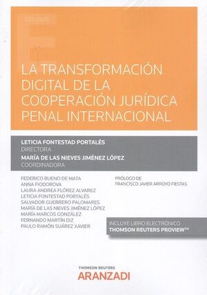 TRANSFORMACIÓN DIGITAL DE LA COOPERACIÓN JURÍDICA PENAL INTERNACIONAL, LA