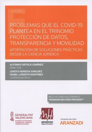 PROBLEMAS QUE EL COVID-19 PLANTEA EN EL TRINOMIO PROTECCIÓN DE DATOS, TRANSPARENCIA Y MOVILIDAD