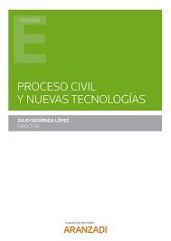 PROCESO CIVIL Y NUEVAS TECNOLOGÍAS