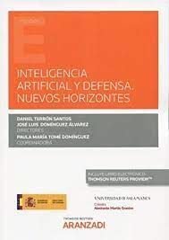 INTELIGENCIA ARTIFICIAL Y DEFENSA. NUEVOS HORIZONTES